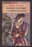 Rafael Sabatini - Blood Kapitany Viszontagsagai (Lb. Maghiara)