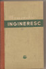 (C2214) MEMORATOR INGINERESC, EDITURA TEHNICA, BUCURESTI, 1962