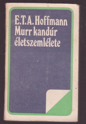 E.T.A. Hoffmann - Murr kandur eletszemlelete (Lb. Maghiara) foto