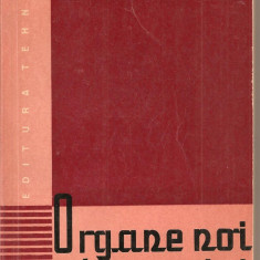 (C2193) ORGANE DE MASINI DE V. TARABOI, EDITURA TEHNICA, 1962