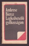 Ambrose Bierce - Legkedvesebb gylkossagom (Lb. Maghiara)