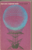 (C2207) ZBORUL ARCTIC AL INGINERULUI ANDREE DE PER OLOF SUNDMAN, EDITURA UNIVERS, BUCURESTI, 1974