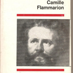 (C2217) CAMILLE FLAMMARION DE HILAIRE CUNY, EDITURA STIINTIFICA, BUCURESTI, 1968