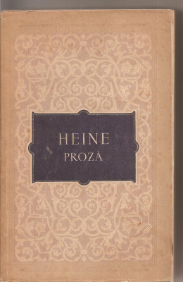 (C2204) PROZA DE HEINE, EDITURA DE STAT PENTRU LITERATURA, BUCURESTI, 1956 foto