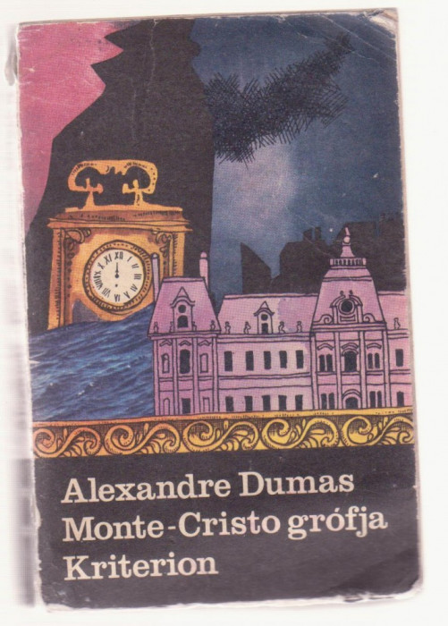 Alexander Dumas - Monte-Cristo grofja Vol. 2 (Lb. Maghiara)