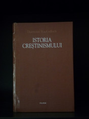 Istoria Crestinismului - Diarmaid Macculloch foto