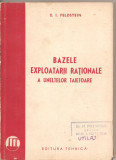(C2196) BAZELE EXPLOATARII RATIONALE A UNELTELOR TAIETOARE DE E. I. FELDSTEN, EDITURA TEHNICA, 1950