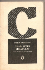 (C2176) VLAD TEPES ( DRACULA ) INTRE LEGENDA SI ADEVAR ISTORIC DE STEFAN ANDREESCU, EDITURA MINERVA, 1976 foto