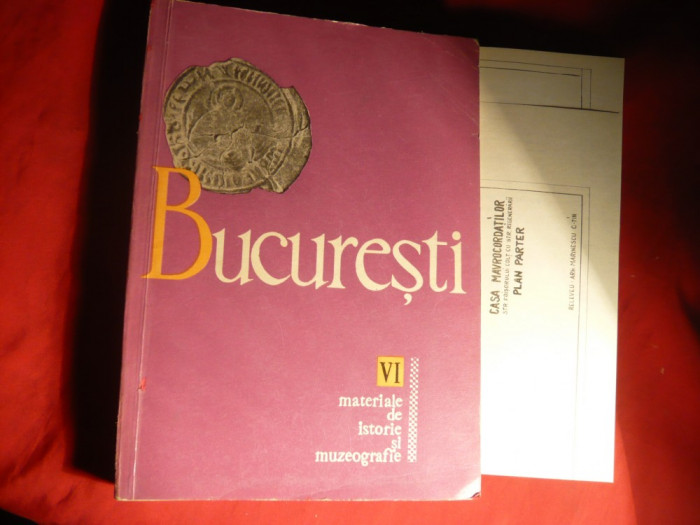 Bucuresti - Materiale Istorie si Muzeografie -vol 6 -Ed. 1968