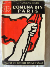 &amp;quot;COMUNA DIN PARIS&amp;quot;, Ed. II, D. Rosenzweig, 1962. Contine o harta. Carte noua foto