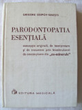 &quot;PARODONTOPATIA ESENTIALA&quot;, Dr. Grigore Osipov - Sinesti, 1976, Editura Medicala