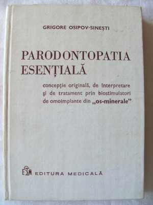 &amp;quot;PARODONTOPATIA ESENTIALA&amp;quot;, Dr. Grigore Osipov - Sinesti, 1976 foto