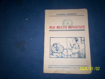 MAI MULTA BUNATATE VALBURGA ANDREESCU foto