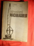 I. Zorleanu - Indrumatorul Macaragiului - Ed. 1969 Ed. Tehnica , 220 pag.