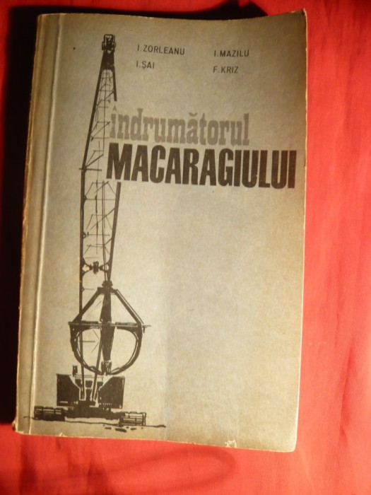 I. Zorleanu - Indrumatorul Macaragiului - Ed. 1969