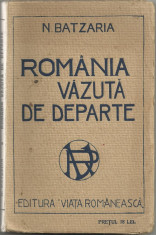 N.Batzaria / ROMANIA VAZUTA DE DEPARTE - editia I,anii 1920 foto