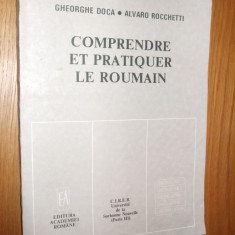 COMPRENDRE ET PRATIQUER LE ROUMAIN - Gh. Doca, A. Rocchetti -1992, 375 p.