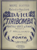 Partitura : DA-I CU TIRIBOMBA - DUMNEZEU INVARTESTE ROATA, editie antebelica