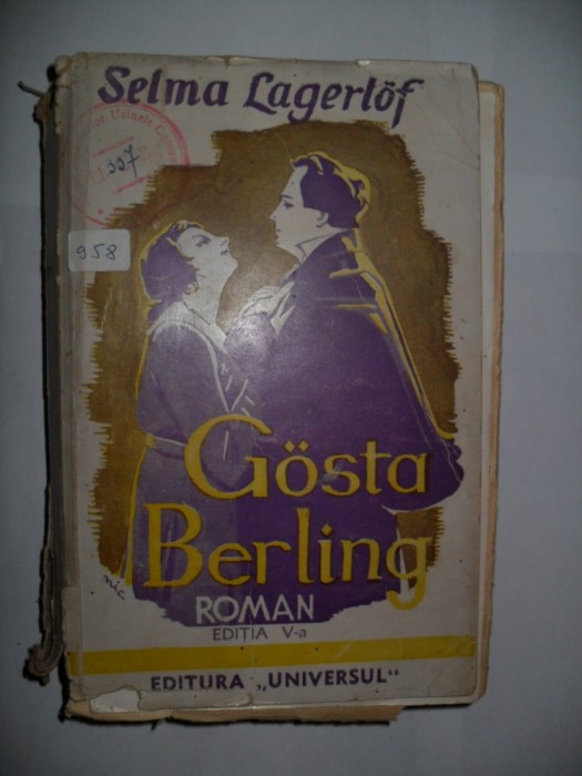 SELMA LAGERLOF - POVESTEA LUI GOSTA BERLING(interbelica}