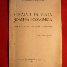 A.Topliceanu -Strainii in viata noastra economica -ed. 1934