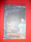 Mihai Pop - La Vest de Majorca -Prima Editie 1957