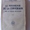 LA PSYCHOLOGIE DE LA CONVERSION CHEZ LES PEUPLES NON-CIVILISES - R. Allier, 1925