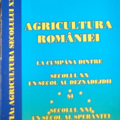 AGRICULTURA ROMANIEI LA CUMPANA DINTRE SECOLUL XX UN SECOL AL DEZNADEJDII