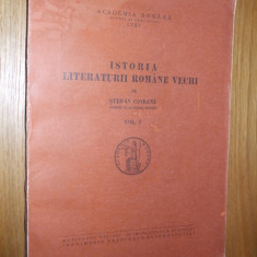 ISTORIA LITERATURII ROMANE VECHI - Stefan Ciobanu - 1947, 341 p.