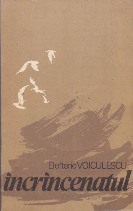 ELEFTERIE VOICULESCU - INCRANCENATUL