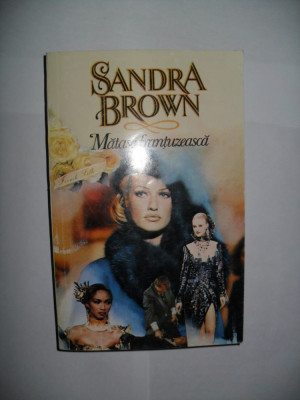 Sandra Brown -Matase frantuzeasca foto