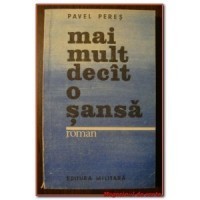 Pavel Peres - Mai mult decat o sansa