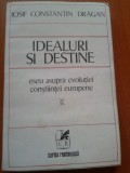 IDEALURI SI DESTINE - Iosif Constantin Dragan