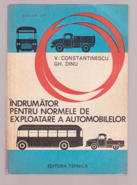 V. Constantinescu - Indrumator pentru normele de exploatare a automobilelor