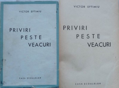 Victor Eftimiu, Priviri peste veacuri, 1944 , prima editie, 1 foto