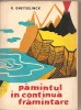 (C2289) PAMINTUL IN CONTINUA FRAMINTARE DE R. GHEYSELINK, EDITURA STIINTIFICA, BUCURESTI, 1959
