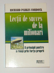 Richard Parkes Cordock - Lectii de succes de la milionari - ca noua - 2+1 gratis toate licitatiile - RBK 1414 foto