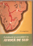 (C2288) CALATORII SI CERCETARI IN AFRICA DE SUD DE D. LIVINGSTONE, EDITURA STIINTIFICA, BUCURESTI, 1962