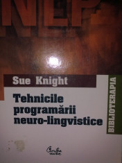 Tehnicile programarii neuro-lingvistice - Sue Knight foto