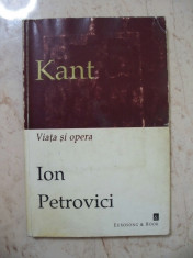 Kant ? viata si opera - Ion Petrovici, 1998 foto