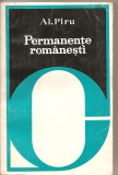 (C2243) PERMANENTE ROMANESTI DE AL. PIRU, EDITURA CARTEA ROMANEASCA, BUCURESTI, 1978