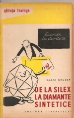 (C2251) DE LA SILEX LA DIAMANTE SINTETICE DE GALIA GRUDER, EDITURA TINERETULUI, BUCURESTI, 1960, COLECTIA STIINTA INVINGE foto