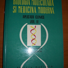 BIOLOGIA MOLECULARA SI MEDICINA MODERNA VOL 2 . STARE FOARTE BUNA .