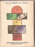 (C2238) DE LA PAMINT LA STELE, COORDONATOR PROF. DR. PATITA SILVESTRU, EDITURA ION CREANGA, BUCURESTI, 1983