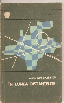 (C2276) IN LUMEA DISTANTELOR DE ALEXANDRU STOENESCU, EDITURA STIINTIFICA, BUCURESTI 1967 foto