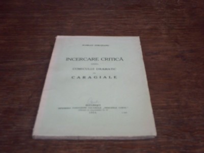 Scarlat Struteanu - Incercare critica asupra comicului dramatic la Caragiale foto