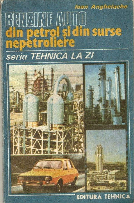 Benzine auto din petrol si din alte surse nepetroliere Benzine auto din petrol si din alte surse nepetroliere