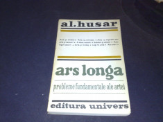 Al. Husar - Ars Longa - probleme fundamentale ale artei - 1980 foto