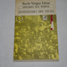 Mario Vargas Llosa - Istoria lui Mayta - Domnisoara din Tacna - Editura Cartea Romaneasca - 1991