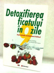 Carte &amp;quot; Detoxifierea ficatului in 9 zile &amp;quot; / Patrick Holford si Fiona McDonald Joyce foto