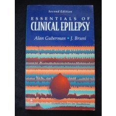 ALAN GUBERMAN, J. BRUNI - ESSENTIALS OF CLINICAL EPILEPSY